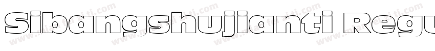 Sibangshujianti Regu字体转换